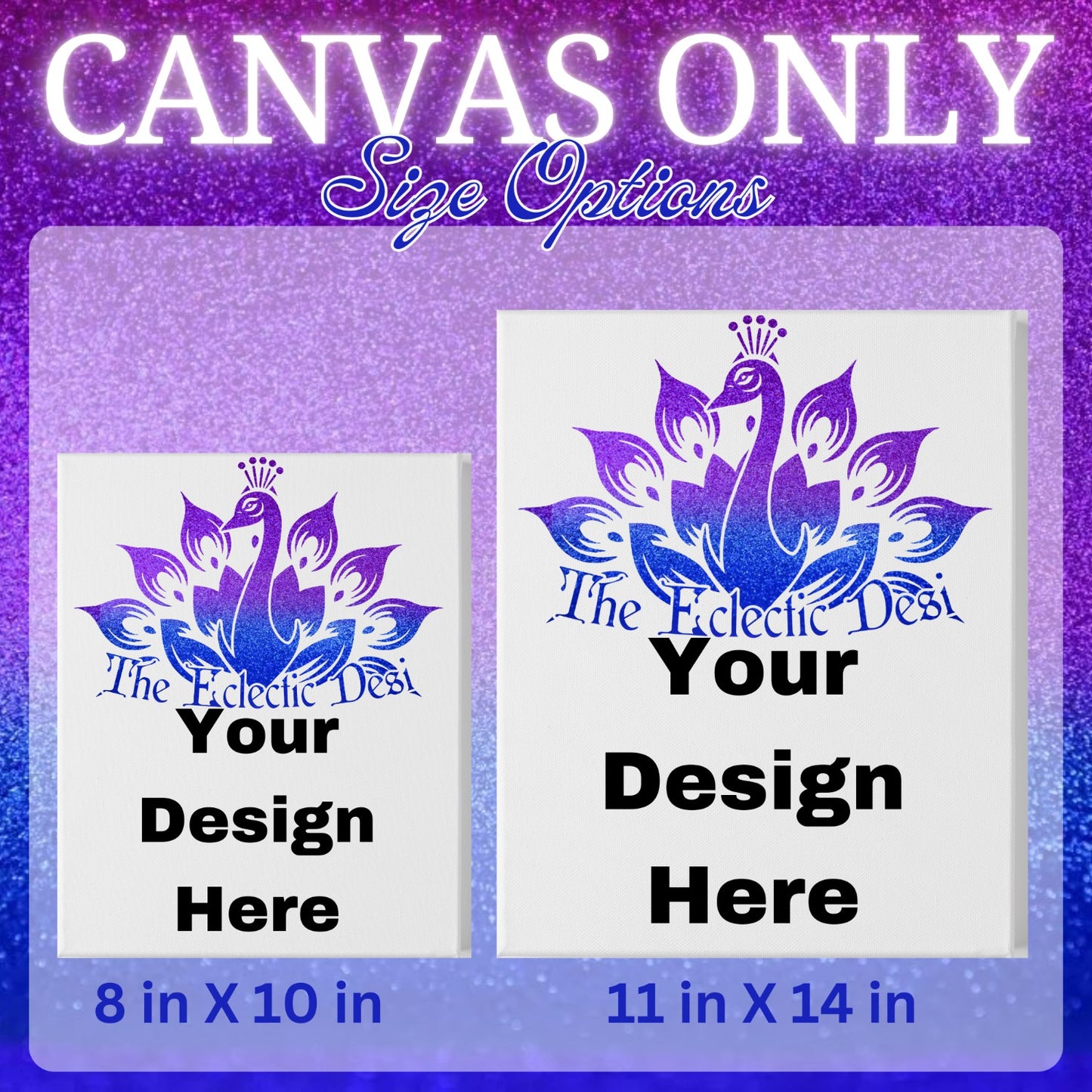 Custom CANVAS ONLY