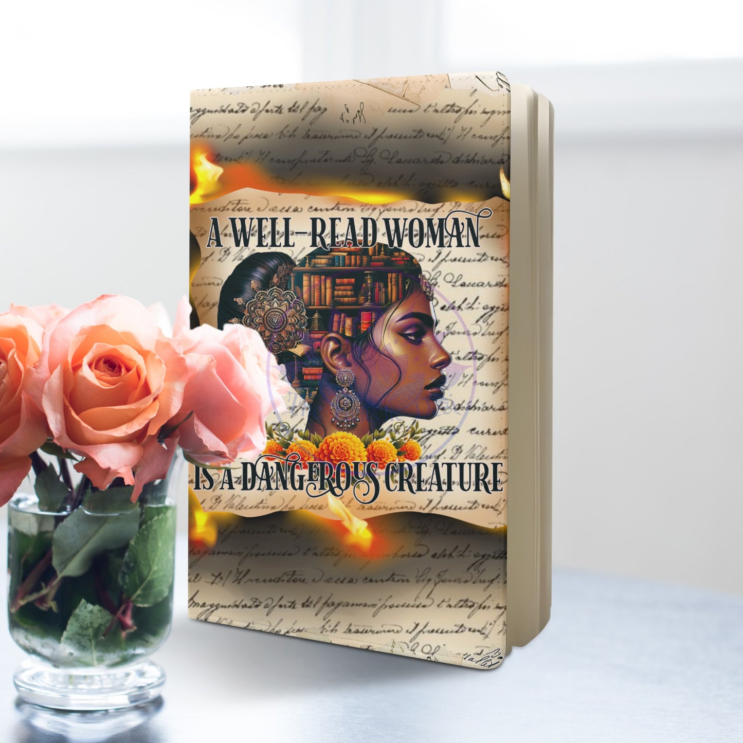A Well Read Woman Is A Dangerous Creature Journal