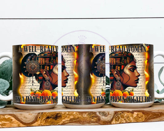 A Well Read Woman Is A Dangerous Creature 15 oz. Mug