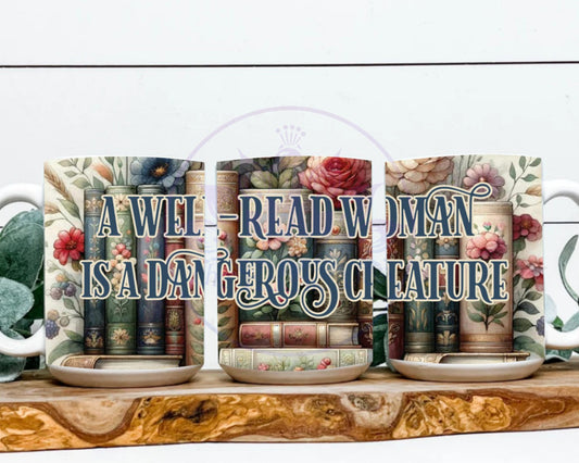 Non-Desi A Well Read Woman Is A Dangerous Creature 15 oz. Mug