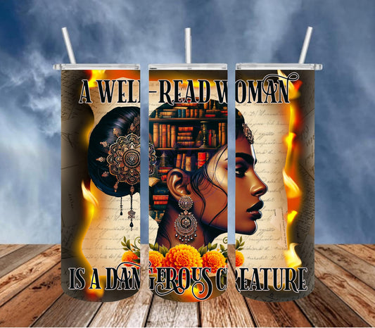 A Well Read Woman Is A Dangerous Creature 20 oz. Tumbler