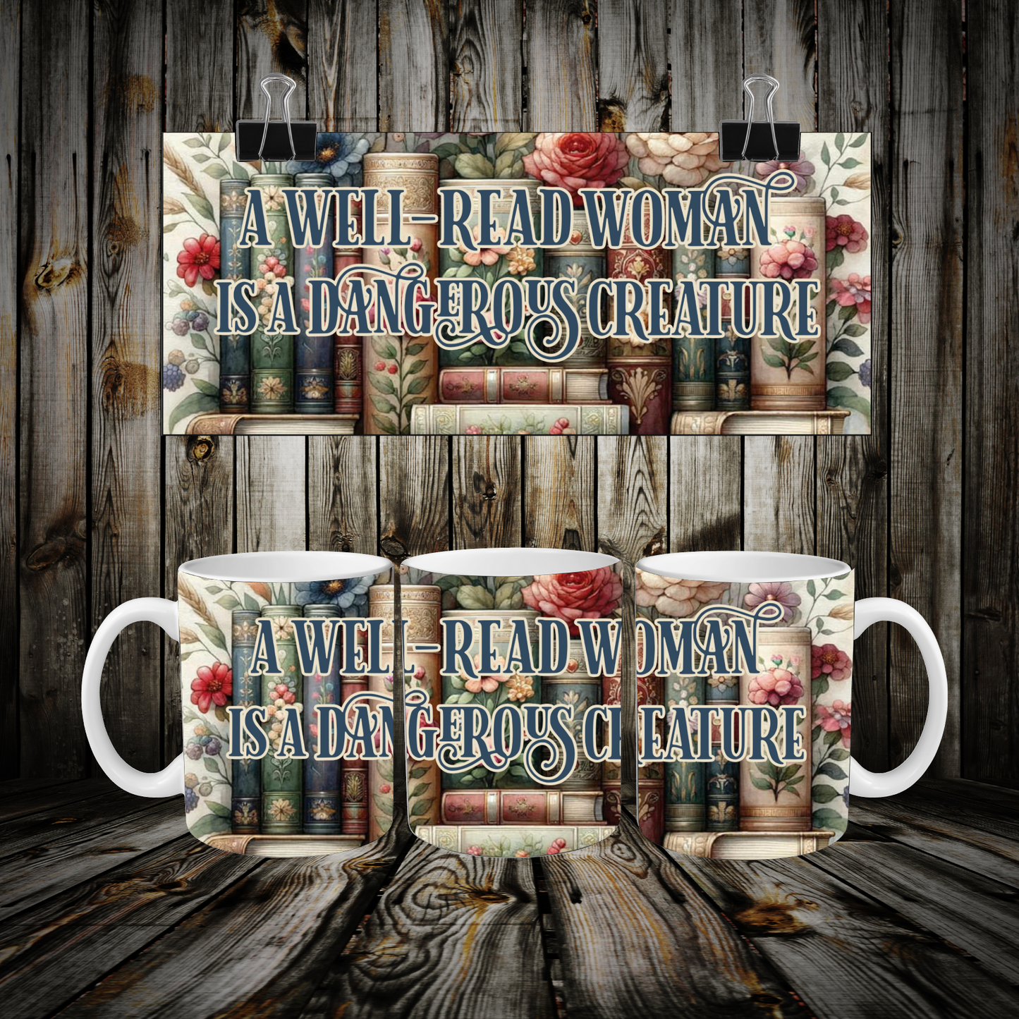A Well Read Woman Is A Dangerous Creature Mug