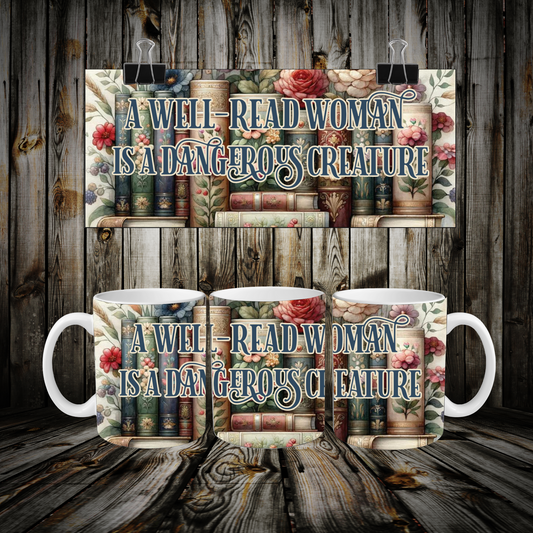 A Well Read Woman Is A Dangerous Creature Mug