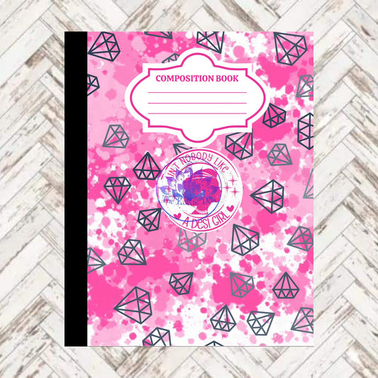 Ain't Nobody Like A Desi Girl Diamonds Composition Book