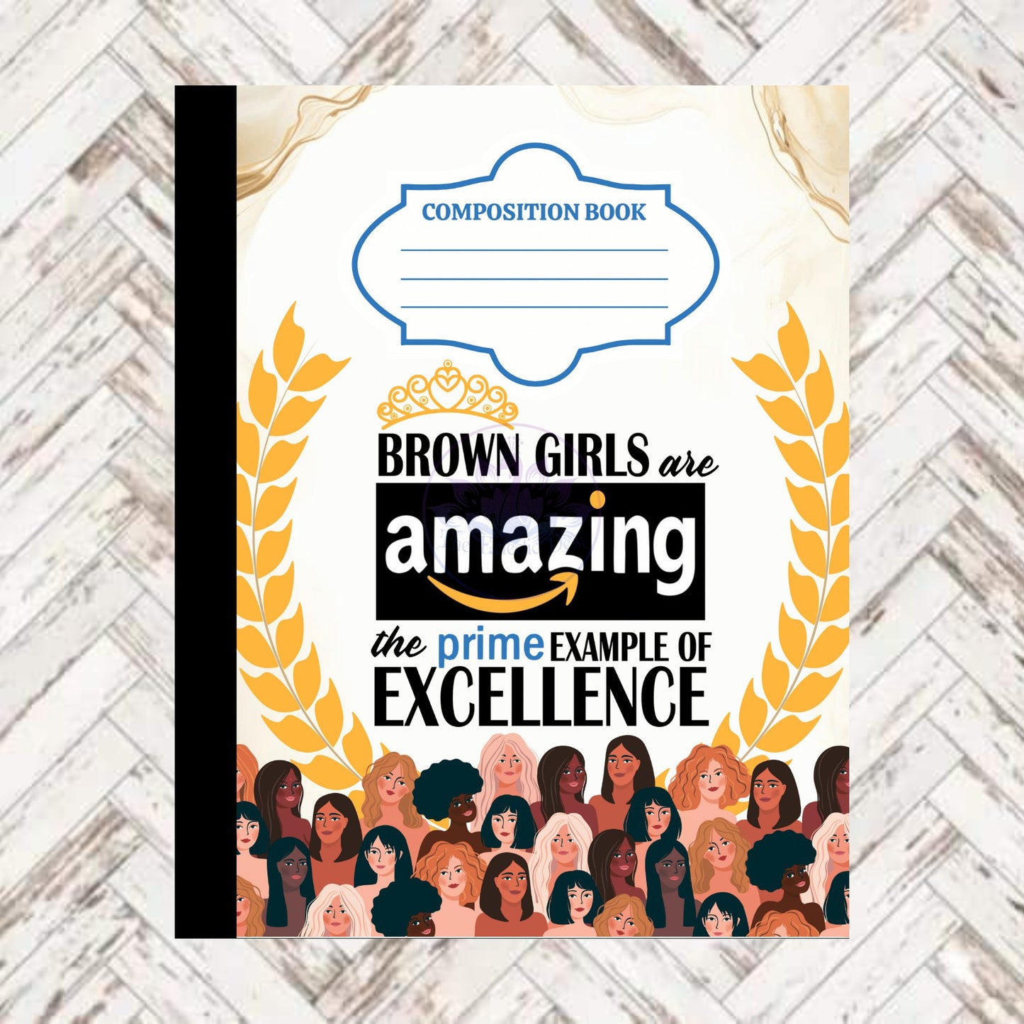 Brown Girls Are Amazing - The Prime Example of Excellence Composition Book