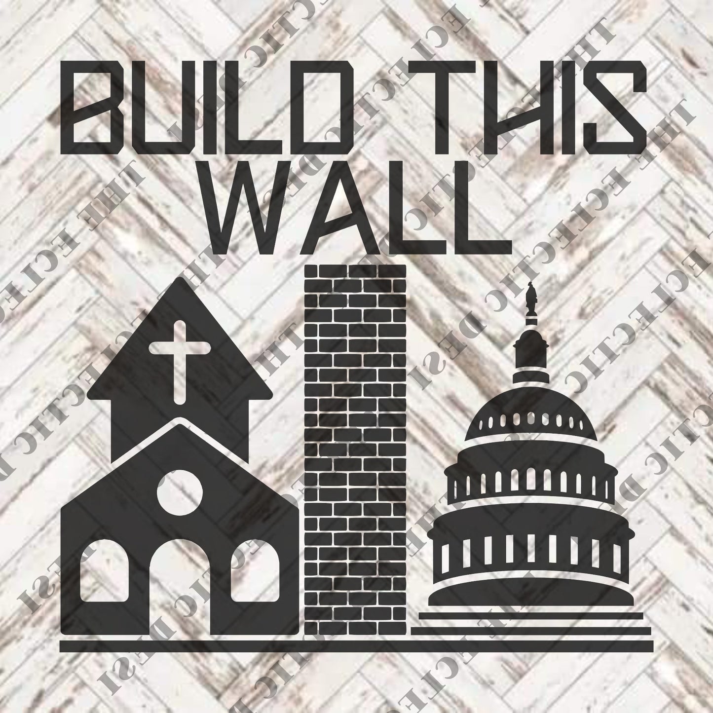 Build This Wall - DIGITAL DOWNLOAD
