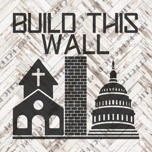 Build This Wall - DIGITAL DOWNLOAD
