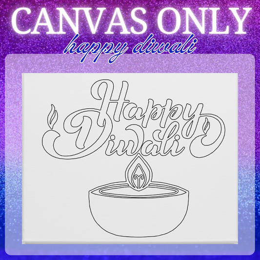 Happy Diwali - CANVAS ONLY