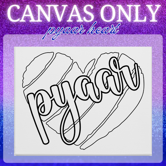 Pyaar - CANVAS ONLY