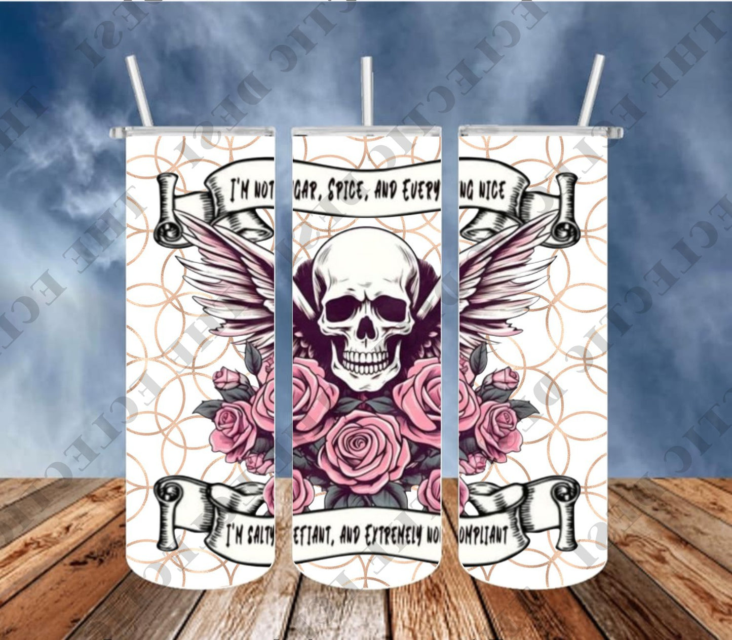 Girly - I'm Not Sugar and Spice, and Everything Nice. I'm Salty, Defiant, and Non-Compliant Tumbler Design - DIGITAL DOWNLOAD