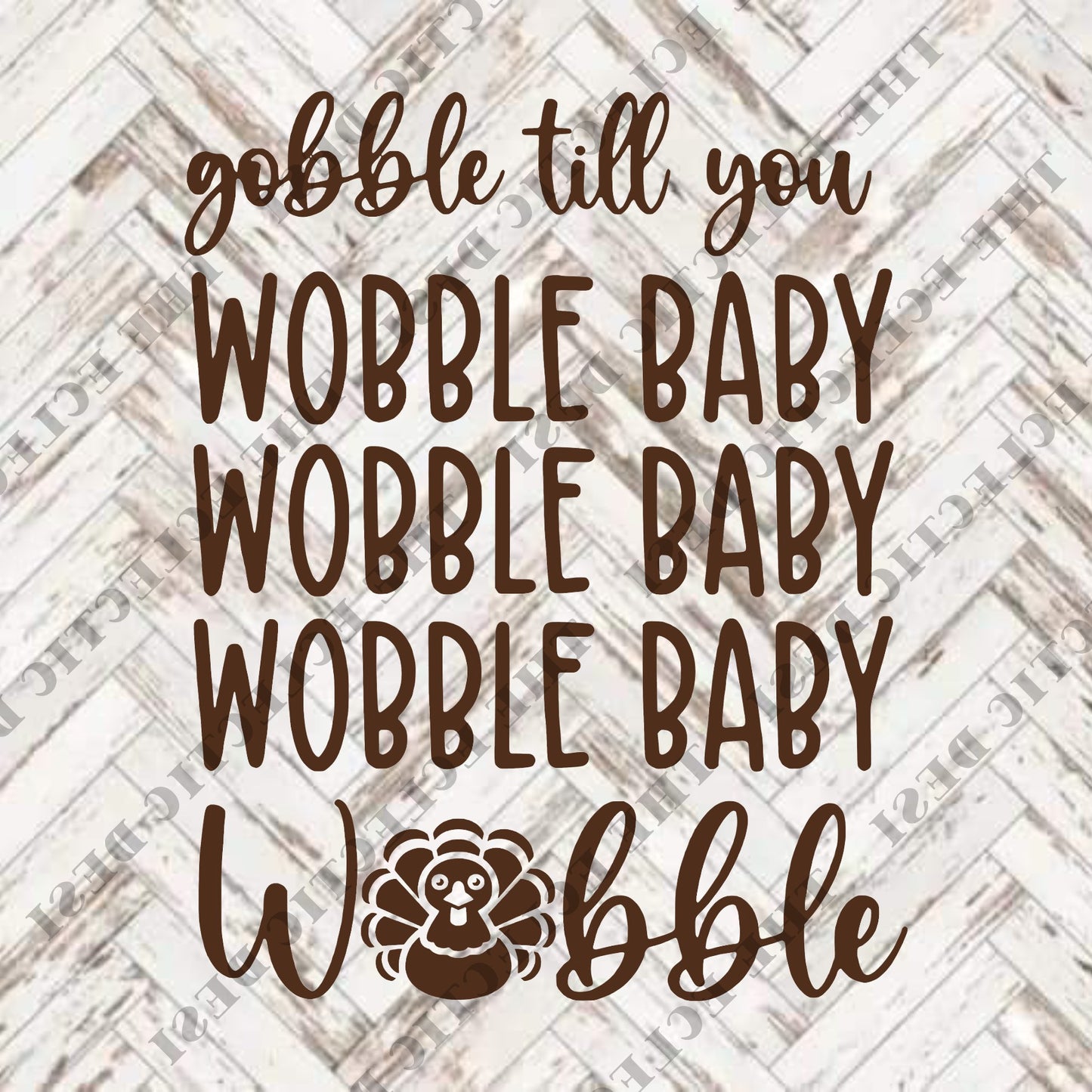 Gobble Till You Wobble - DIGITAL DOWNLOAD