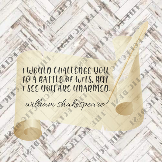 I Would Challenge You To A Battle of Wits, But I See You Are Unarmed - DIGITAL DOWNLOAD