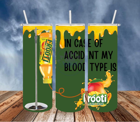 In Case of Accident My Blood Type is Frooti Mango Drink 20 oz. Tumbler