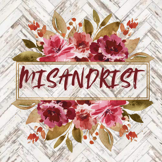 MISANDRIST Floral Framed - DIGITAL DOWNLOAD