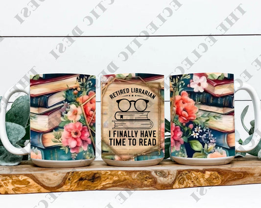 Retired Librarian Mug Design - DIGITAL DOWNLOAD