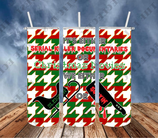 Sleighin or Slayin' Tumbler Design - DIGITAL DOWNLOAD