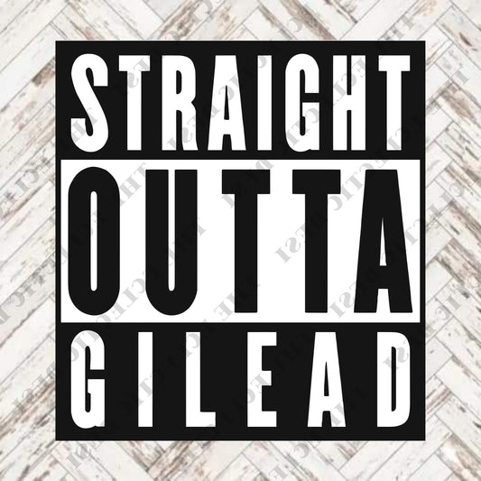 Straight Outta Gilead - DIGITAL DOWNLOAD