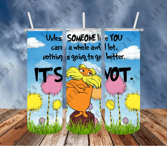 Unless Someone Like You Cares Tumbler Design - DIGITAL DOWNLOAD