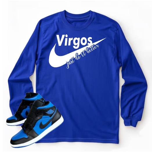 Virgos Just Do It Better Long-Sleeved Shirt