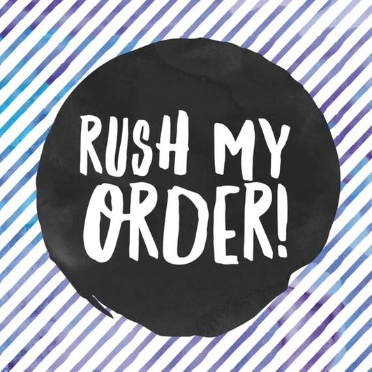 Rush My Order!